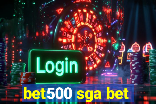 bet500 sga bet